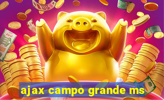 ajax campo grande ms